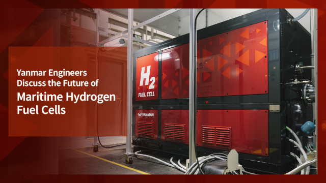 Yanmar Engineers Discuss the Future of Maritime Hydrogen Fuel Cells