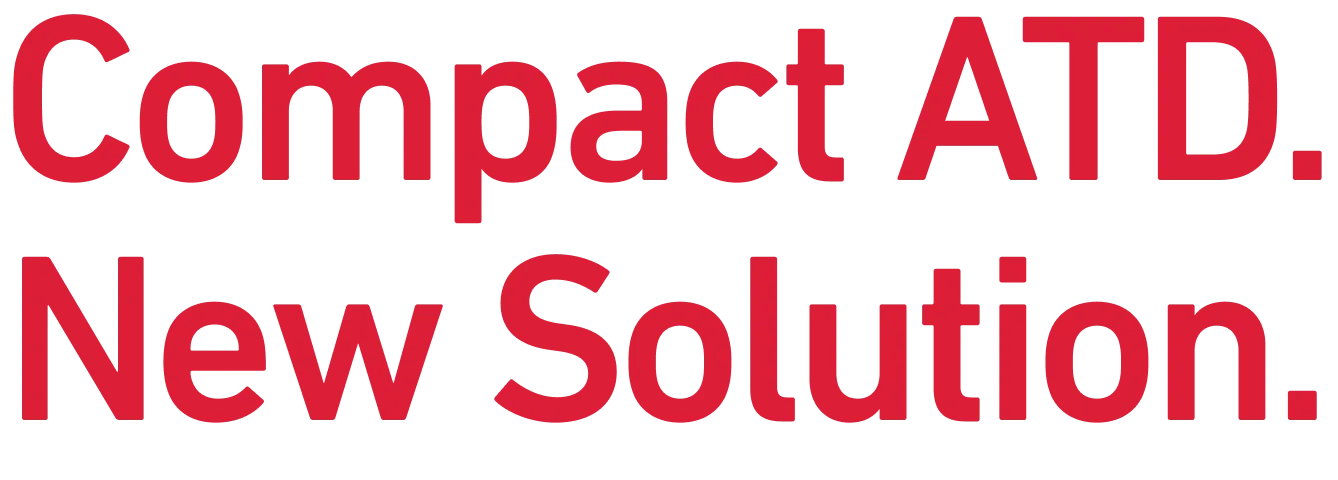 Compact ATD. New Solution.